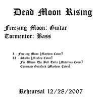 Dead Moon Rising : Rehearsal 12-28-2007